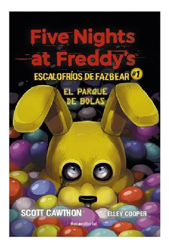 Five Nights At Freddy's: Escalosfrios De Fazbear 1