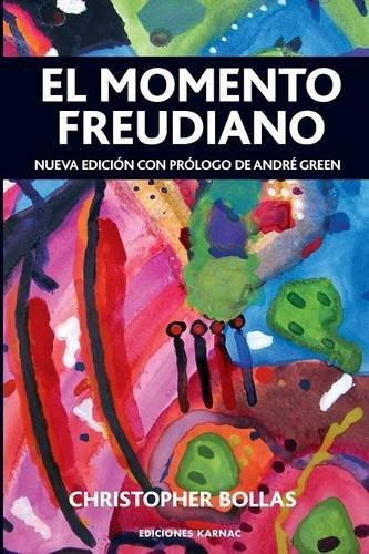 Libro : El Momento Freudiano: Nueva Edicion Con Prologo D...