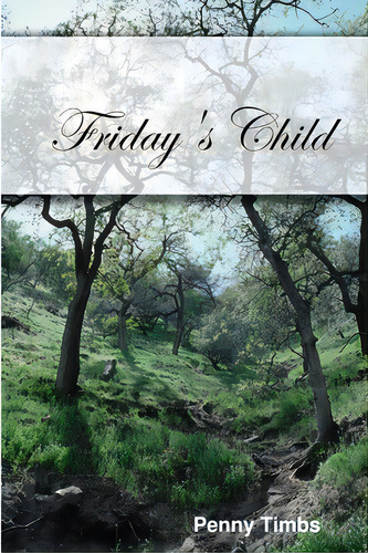 Friday's Child, De Timbs, Penny. Editorial Lulu Pr, Tapa Blanda En Inglés