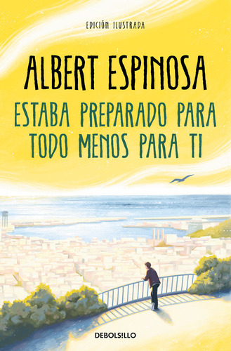 Estaba Preparado Para Todo Menos Para Ti ( Libro Original )