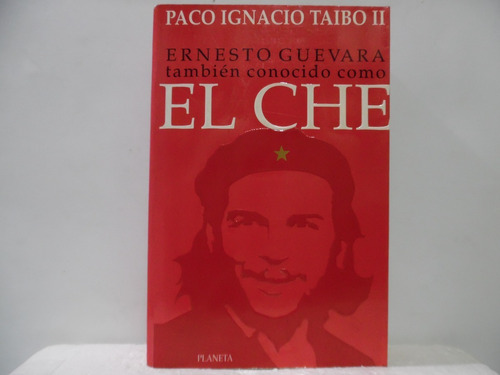 El Che / Paco Ignacio Tabio / Planeta