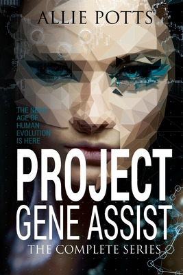 Libro Project Gene Assist: The Complete Series - Potts, A...