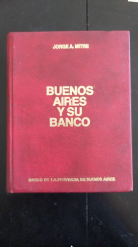 Jorge Mitre - Buenos Aires Y Su Banco - Banco Provincia