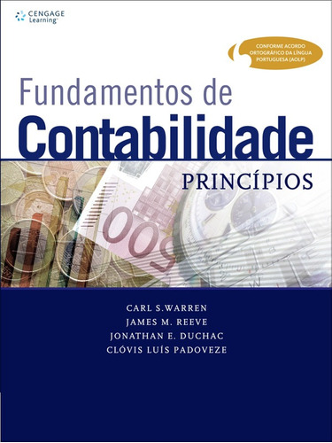 Fundamentos de contabilidade: Princípios, de Warren, Carl. Editora Cengage Learning Edições Ltda., capa mole em português, 2009