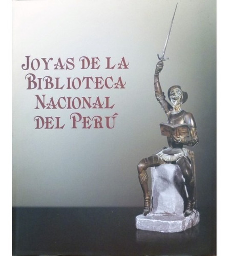 Joyas De La Biblioteca Nacional Del Perú