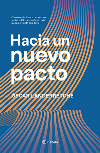 Imagen 1 de 3 de Hacia Un Nuevo Pacto - Óscar Landerretche