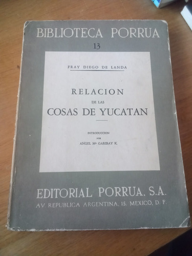 Relación De Las Cosas De Yucatán - Fray Diego De Landa