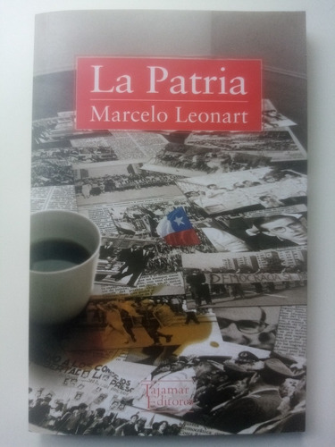 La Patria. Marcelo Leonart - Ed. Tajamar, 2012