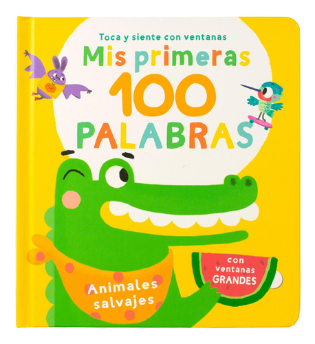 Libro infantil: Mis primeras 100 palabras animales salvajes: No, de Varios autores., vol. 1. Editorial Advanced, tapa pasta dura, edición 1 en español, 2023