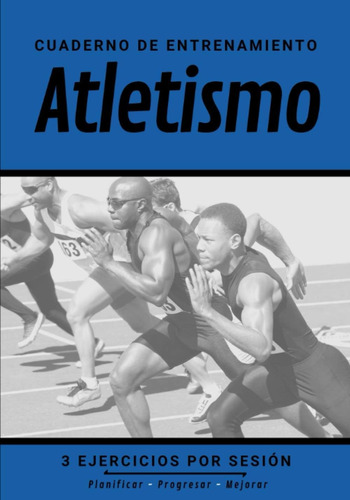 Libro: Cuaderno De Entrenamiento Atletismo: Libro De Y Plan