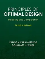 Comprar Principles Of Optimal Design : Modeling And Computation, De Panos Y. Papalambros., Vol. 1. Editorial Cambridge University Press, Tapa Dura, Edición Third Edition En Inglés