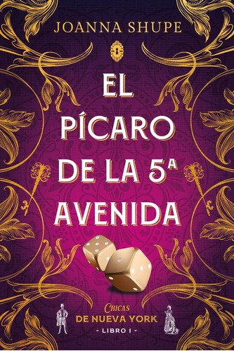 El Picaro De La Quinta Avenida ( Libro 1 Serie Senoritas De 