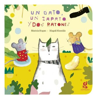 Libro Un Gato, Un Zapato Y Dos Ratones / Pd. Original