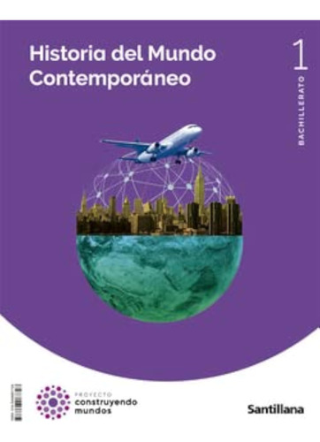 Historia Del Mundo Contemporaneo 1bto Santillana - 978846806