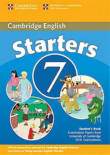 Cambridge Young Learners English Tests 7 Starters Student S Book: Examination Papers From University Of Cambridge Esol, De Cambridge  Esol. Editora Cambridge Do Brasil, Capa Dura Em Português