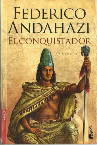 Federico Andahazi - El Conquistador Booket 2015