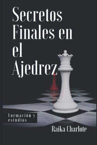 Libro: Secretos Finales En El Ajedrez (edición En Español)