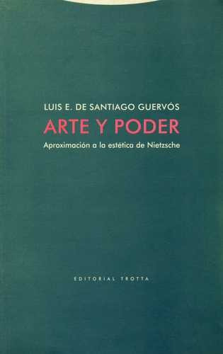 Libro Arte Y Poder. Aproximación A La Estética De Nietzsche