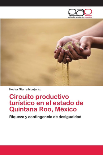 Libro: Circuito Productivo Turístico En El Estado De Quintan