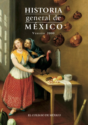 Historia General De Mexico Version 2000