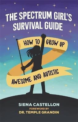 The Spectrum Girl's Survival Guide : How To Grow  (original)