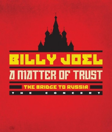 Billy Joel  A Matter Of Trust: The Bridge To Russia (bluray)