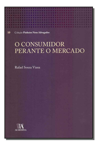 Libro Consumidor Perante O Mercado O 01ed 19 De Viana Rafael