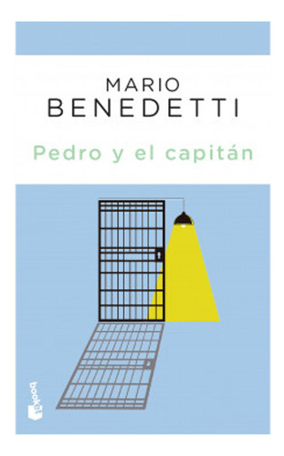 Pedro Y El Capitán / Benedetti, Mario