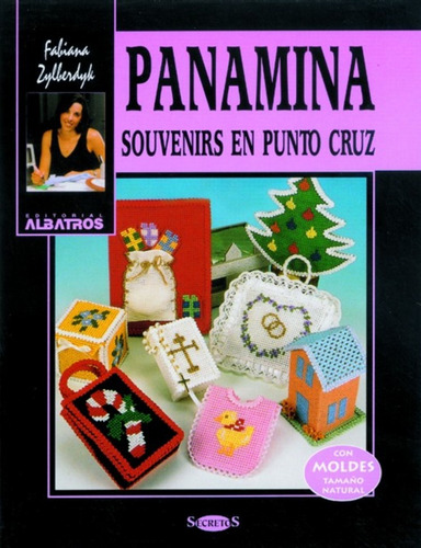 Panamina, Souvenirs En Punto Cruz - Fabiana R. Zylberdyk