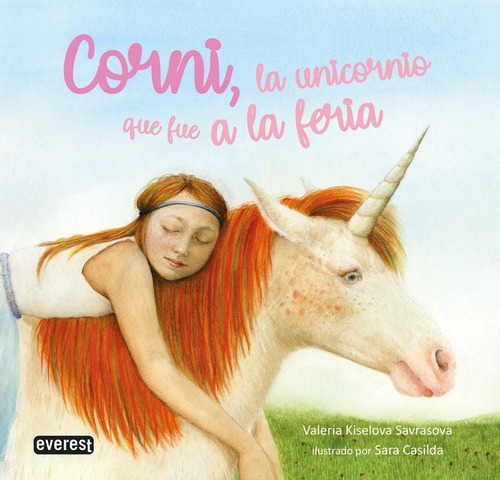 Corni, La Unicornio Que Fue A La Feria, De Kiselova Savrasova, Valeria. Editorial Everest, Tapa Dura En Español