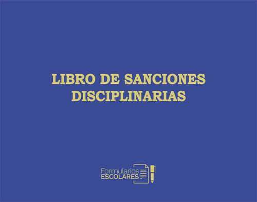 Libro De Sanciones Disciplinarias - Formularios Escolares
