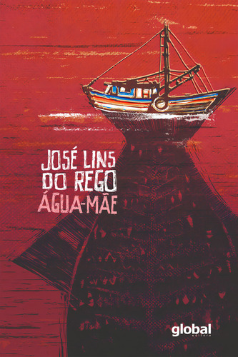 ÁGUA-MÃE, de José Lins do Rego. Global Editora em português