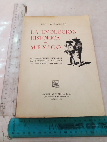 La Evolución Histórica De México Emilio Rabasa Porrúa 1972