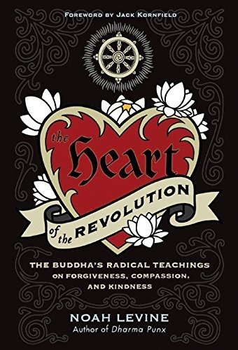 Libro The Heart Of The Revolution: The Buddha's Radical Te