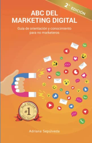 Abc Del Marketing Digital: Guia De Orientacion Y Conocimient