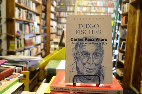 Carlos Páez Vilaró. Diego Fischer.