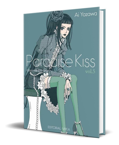 Paradise Kiss Glamour, De Ai Yasawa. Editorial Ivrea, Tapa Blanda En Español, 2022