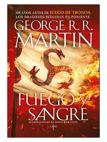 Fuego Y Sangre (canción De Hielo Y Fuego) George R.r. Martin