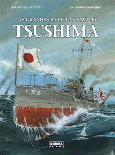 Grandes Batallas Navales 5 Tsushima - Delitte,jean Yves