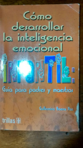 Desarrollar Inteligencia Infantil - Guillermina Baena
