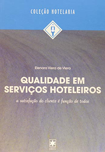 Libro Qualidade Em Serviços Hoteleiros A Satisfação Do Clien