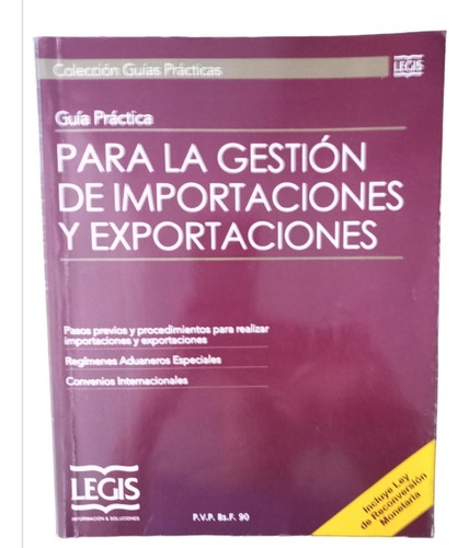 Libro Guía Práctica Para La Gestion De Importaciones Y Expor