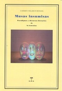 Libro Musas Insumisas - Velasco Rengel, Carmen