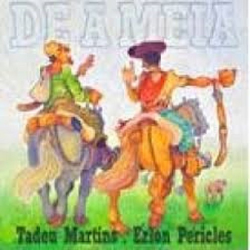 Cd Érlon Péricles E Tadeu Martins - De A Meia