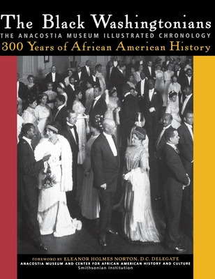 Libro The Black Washingtonians: The Anacostia Museum Illu...