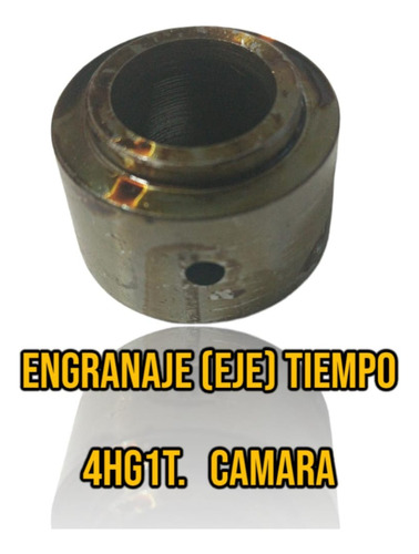 Engranaje ( Eje ) Tiempo Motor 4hg1t ( Camara )