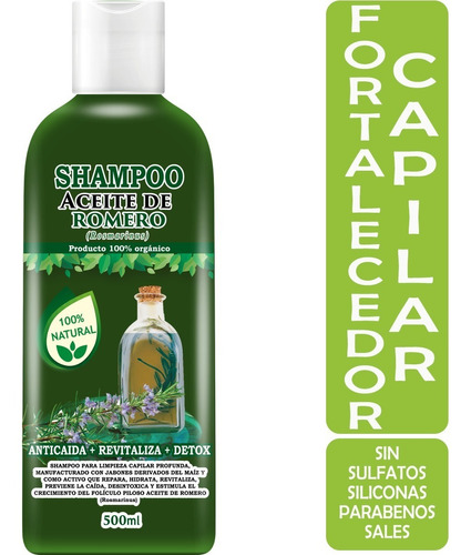 Shampoo Aceite De Romero Fortalecedor Capilar 500ml
