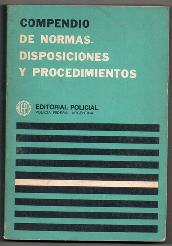 Compendio De Normas, Disposiciones Y Procedimientos - 1979