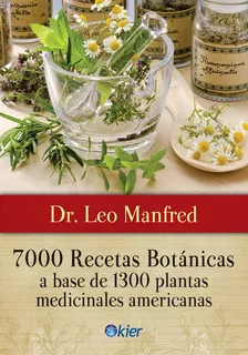 Siete Mil Recetas Botanicas - Manfred, Leo