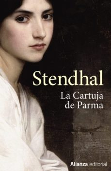 La Cartuja De Parma - Stendhal